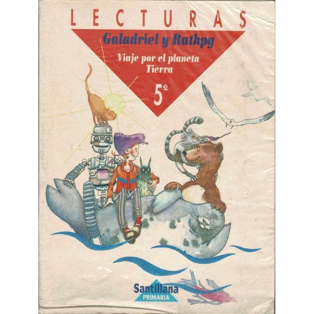 Lecturas 5. Primaria. Galadriel y Rathpg. Viaje por el planeta Tierra