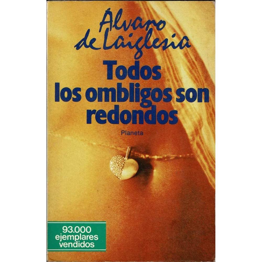 Todos los ombligos son redondos