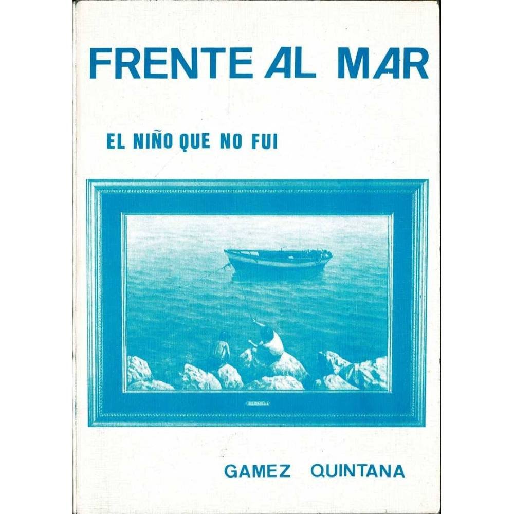 Frente al mar. El niño que no fuí