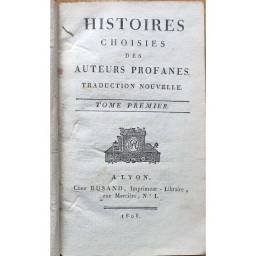Histoires choisies des auteurs profanes. Deux tomes