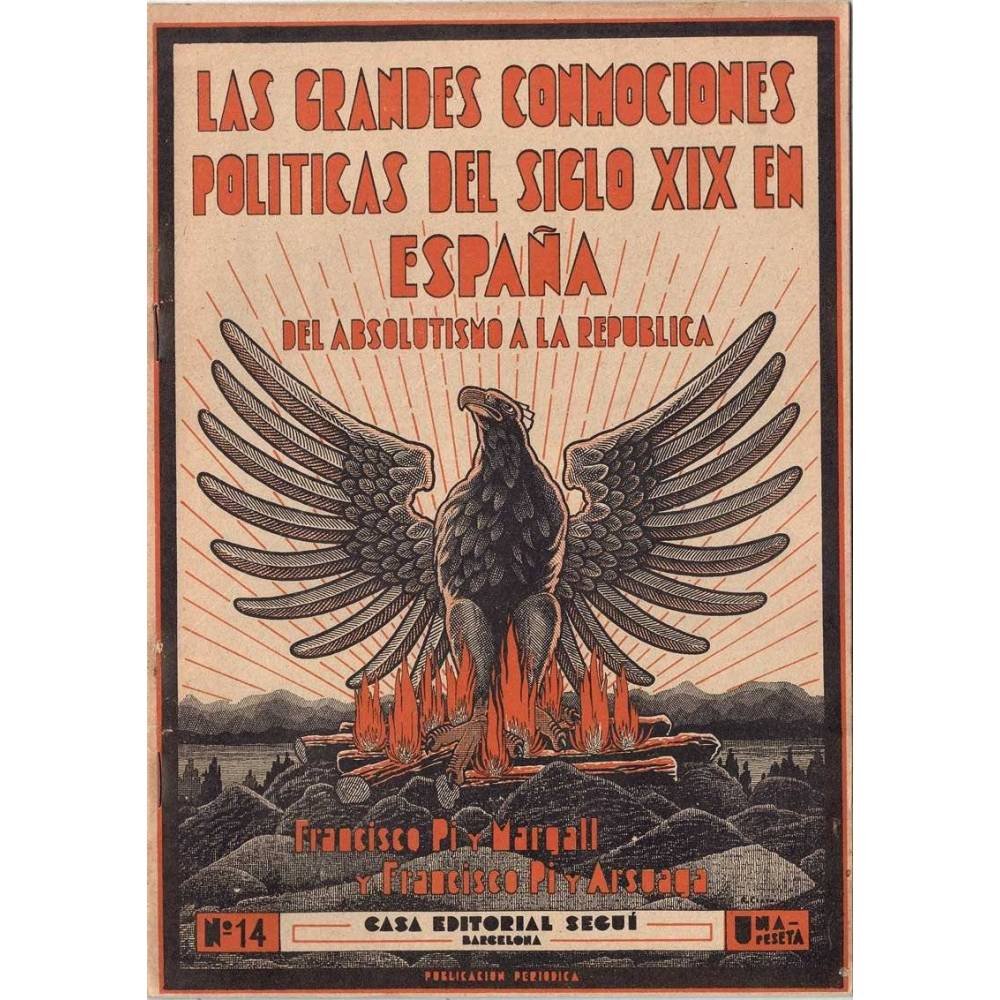 Las grandes conmociones políticas del siglo XIX en España. Del absolutismo a la república Nº 14