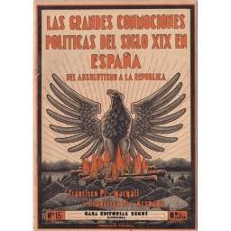 Las grandes conmociones políticas del siglo XIX en España. Del absolutismo a la república Nº 15