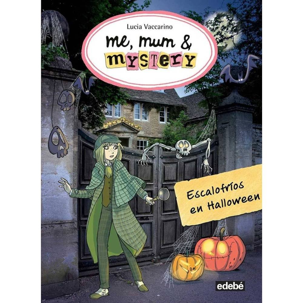 Me, mum and mystery 7. Escalofríos en Halloween