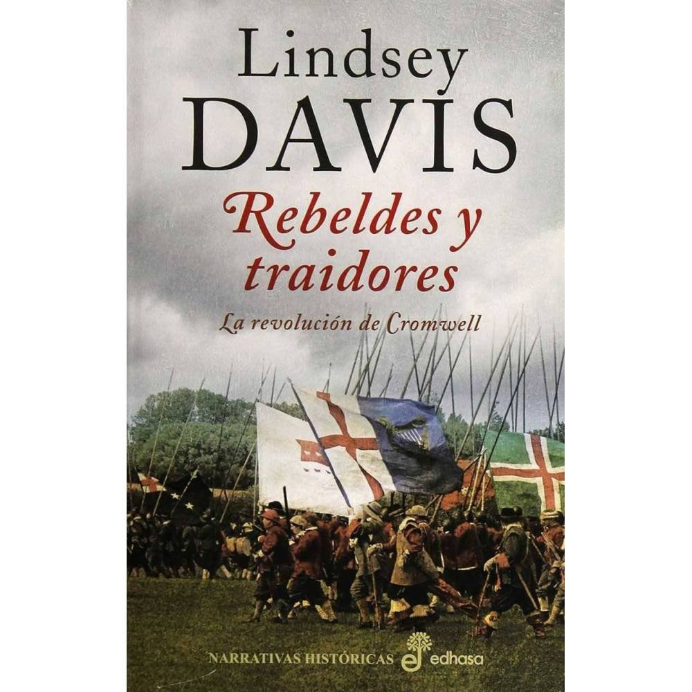 Rebeldes y traidores. La revolución de Cromwell