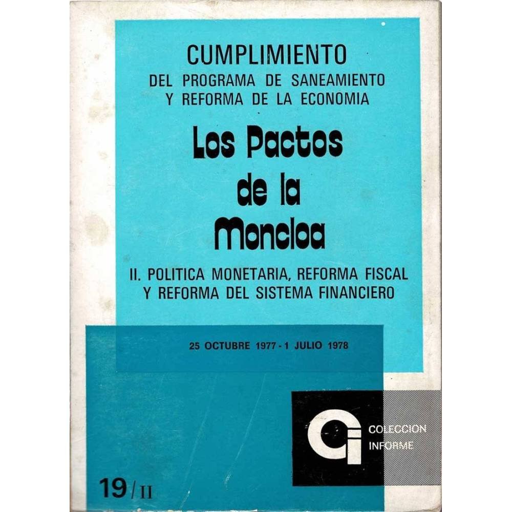 Los Pactos de la Moncloa. Cumplimiento del programa de saneamiento y reforma de la economía