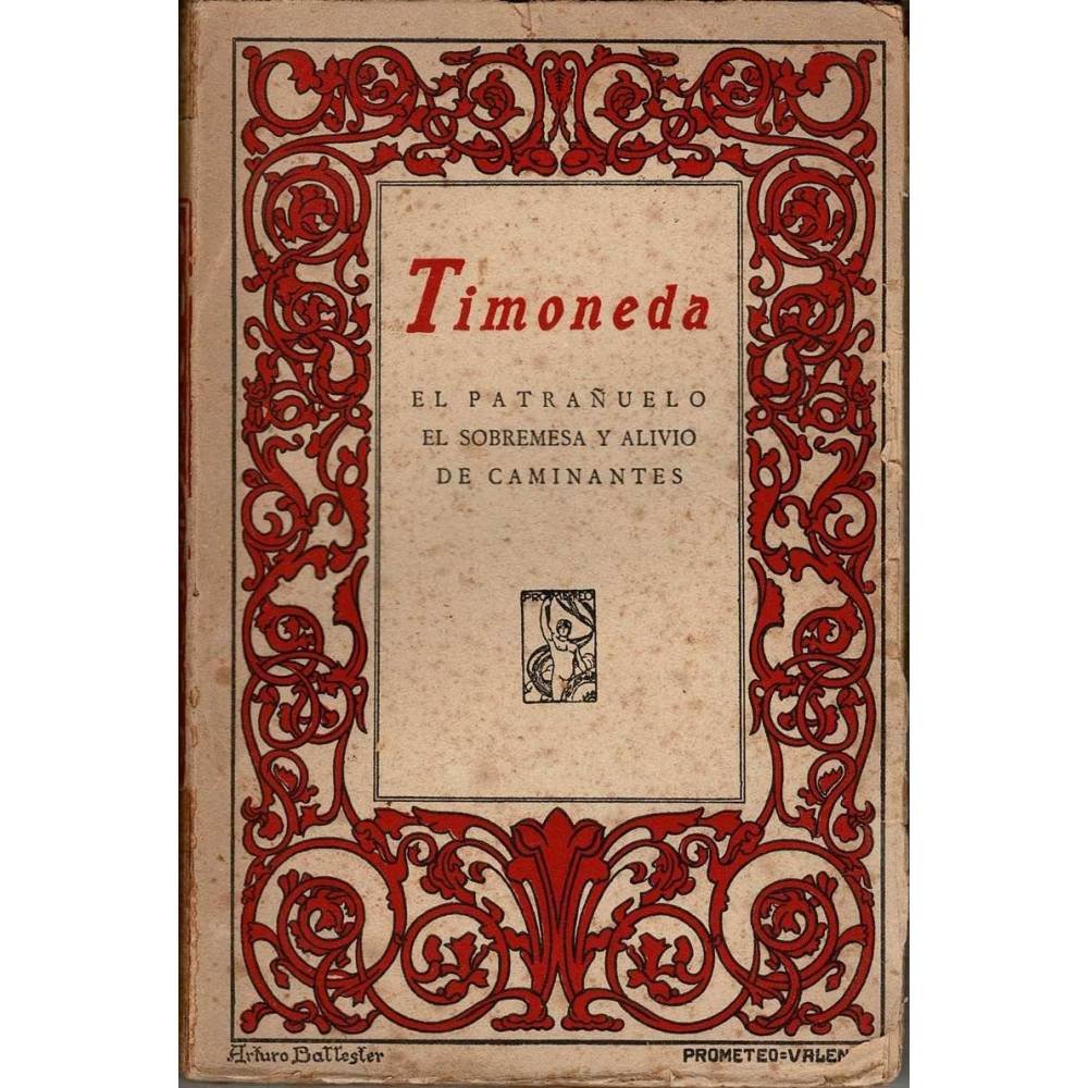 El patrañuelo. El sobremesa y alivio de caminantes