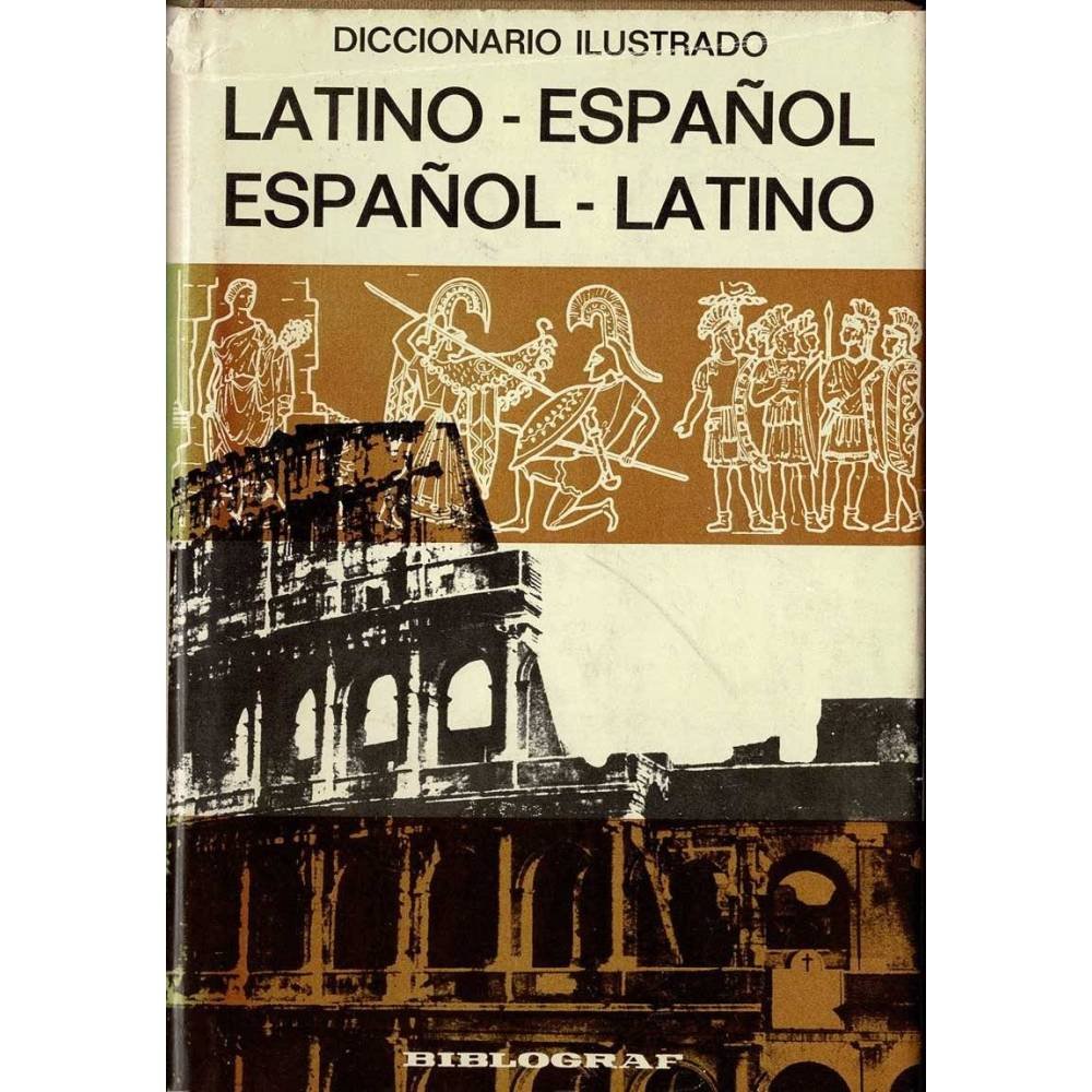 Diccionario Latino-Español / Español-Latino
