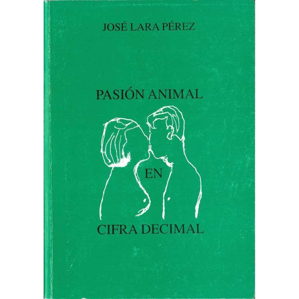 Pasión animal en cifra decimal (dedicado)