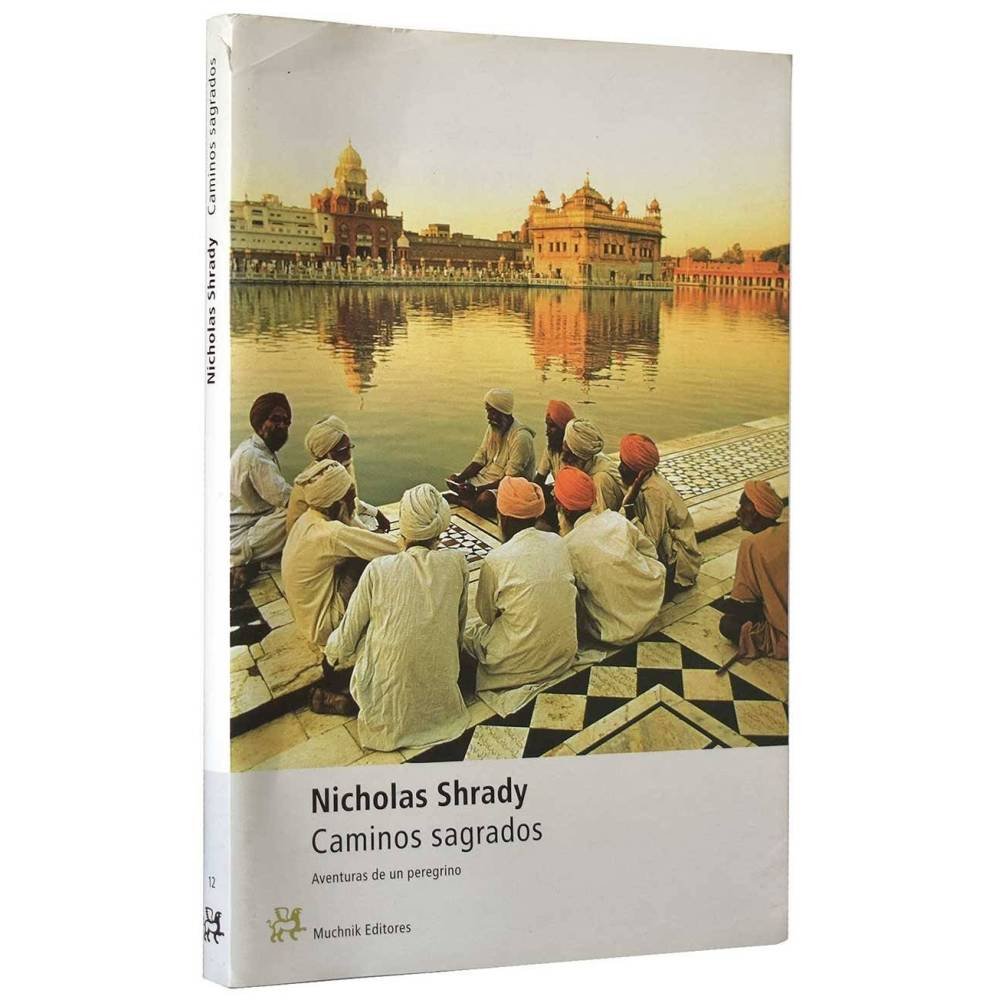 Caminos sagrados. Aventuras de un peregrino