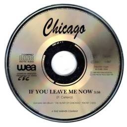 If You Leave Me Now. CD...