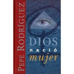 Dios nació mujer