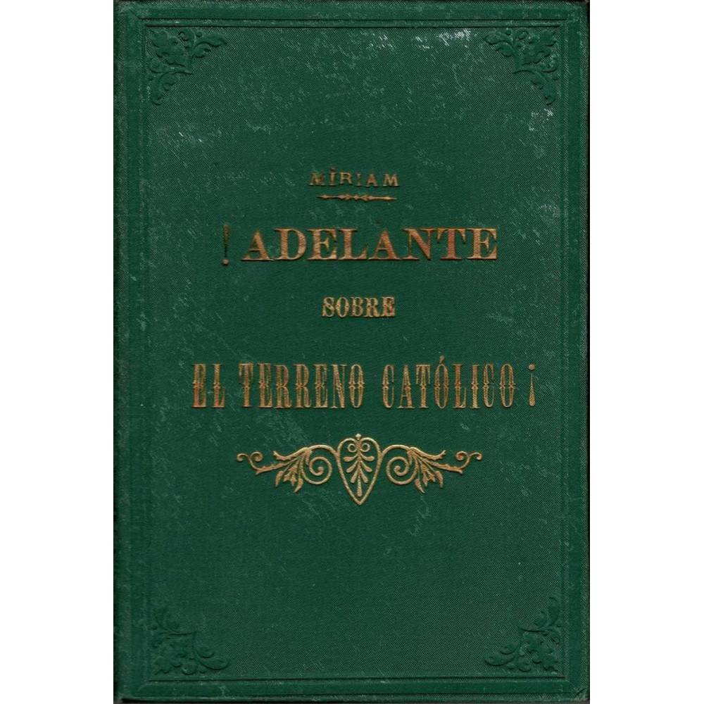 Adelante sobre el terreno católico