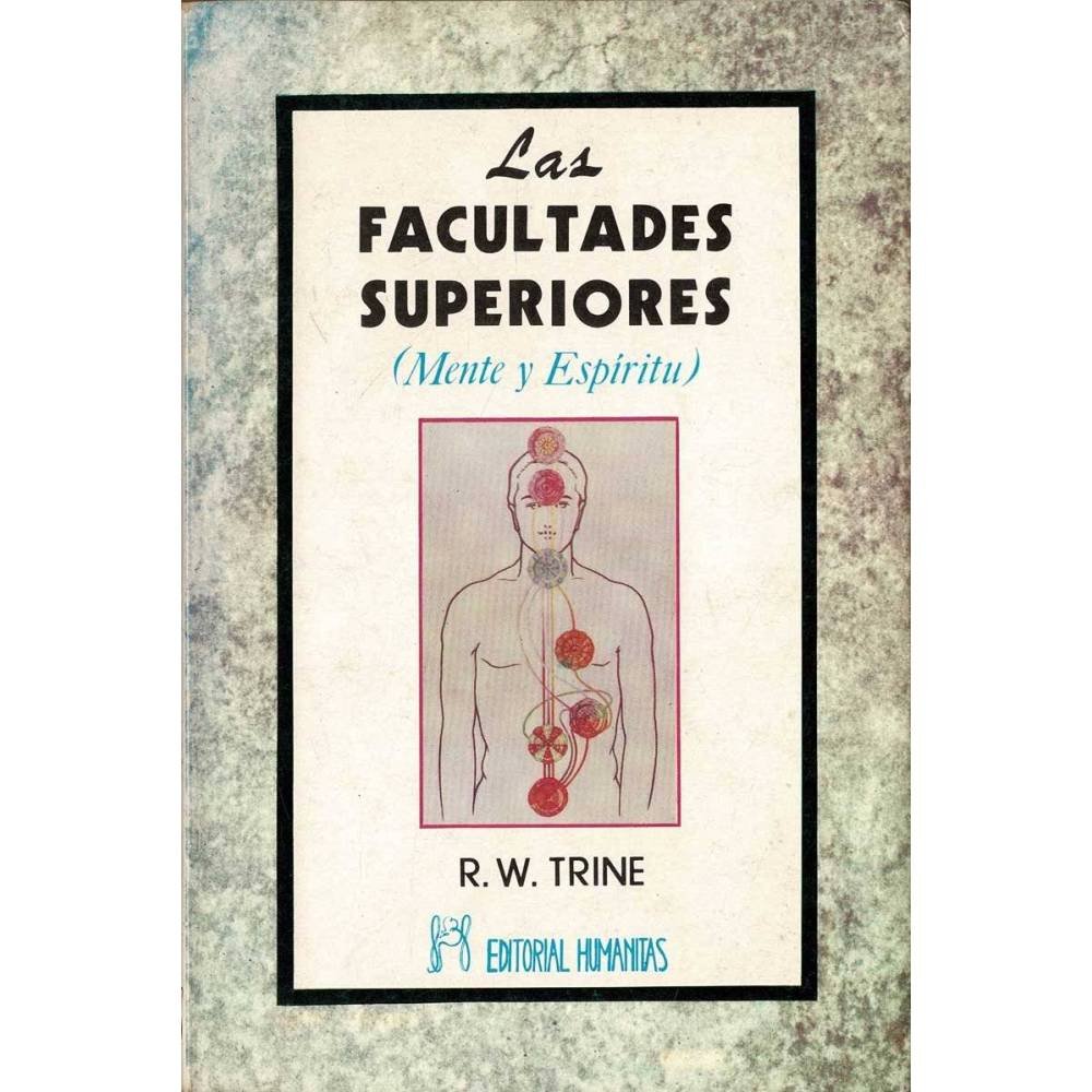 Las facultades superiores. Mente y espíritu