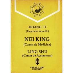 Hoang Ti Nei King. Canon de...