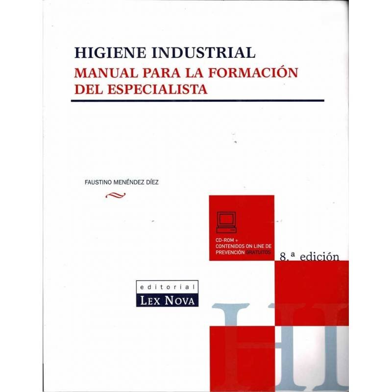 Higiene Industrial. Manual para la formación del especialista