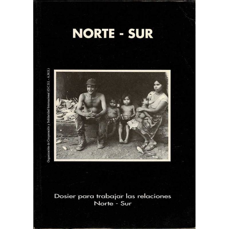Dossier para trabajar las relaciones Norte - Sur