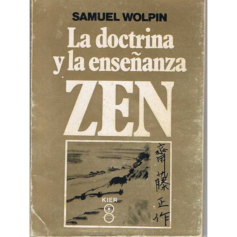 La doctrina y la enseñanza Zen - Samuel Wolpin