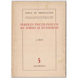 Temas de Predicación No. 5. Perfiles psicológicos en torno al Evangelio