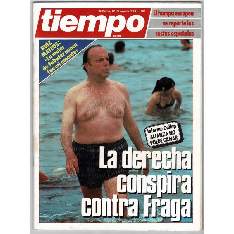 Tiempo de Hoy No. 118. 19 agosto 1984. La derecha conspira contra Fraga