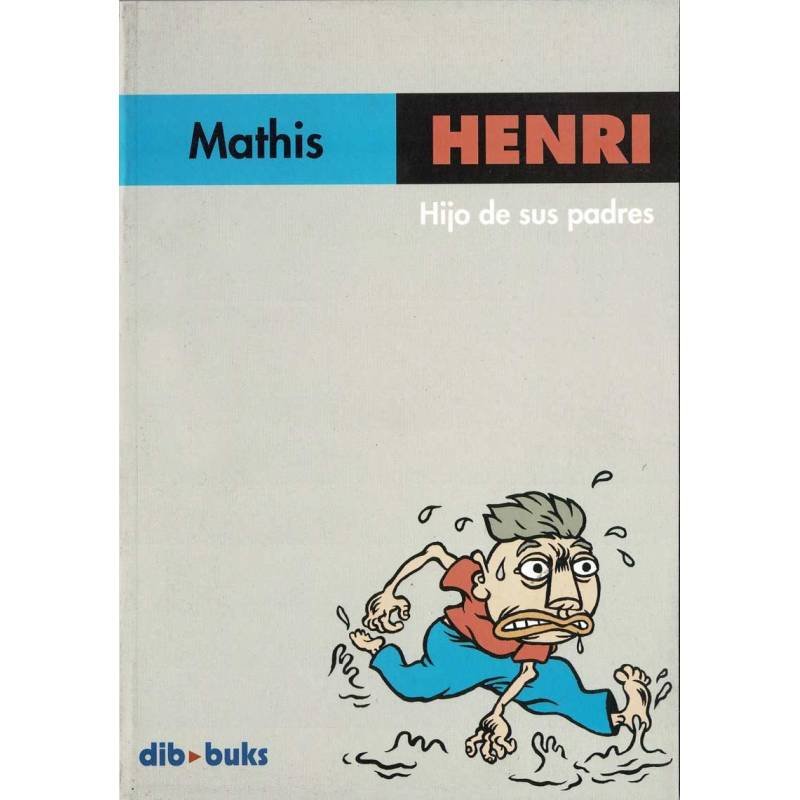 Henri. Hijo de sus padres