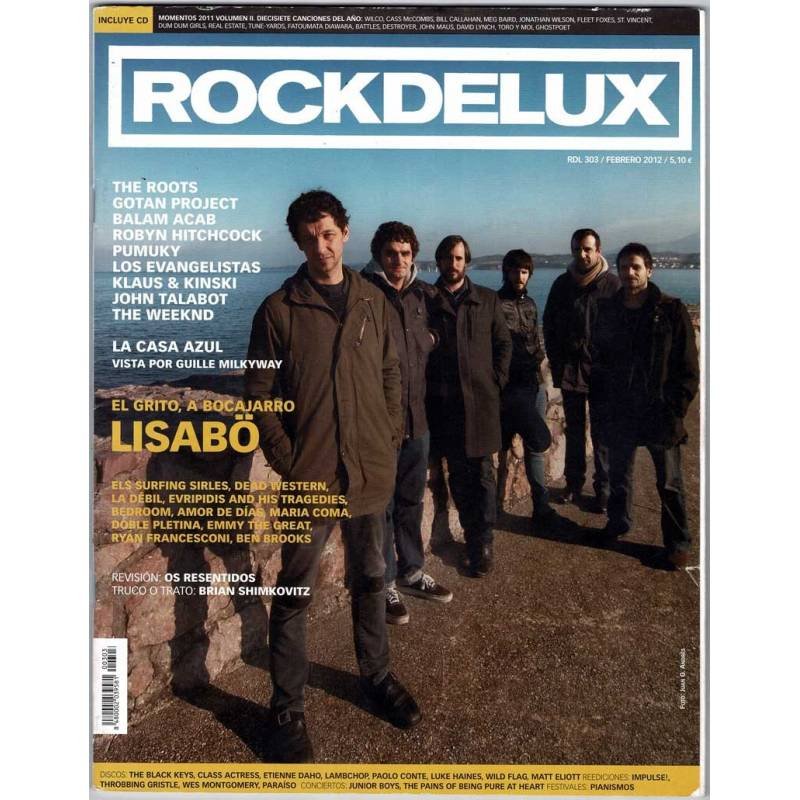 Rockdelux No. 303. Febrero 2012. Lisabo. The roots. Gotan Project. Os Resentidos