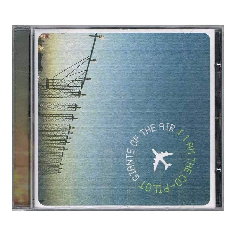 Giants of the Air - I am the co-pilot. CD